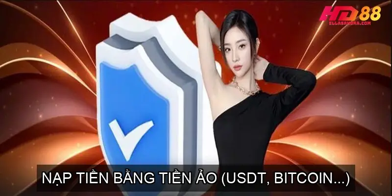 Hướng Dẫn Chi Tiết Từng Bước Nạp Tiền Nhà Cái HD88 3 Nạp Tiền Bằng Tiền Ảo (USDT, Bitcoin...)