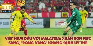 Việt Nam đấu với Malaysia